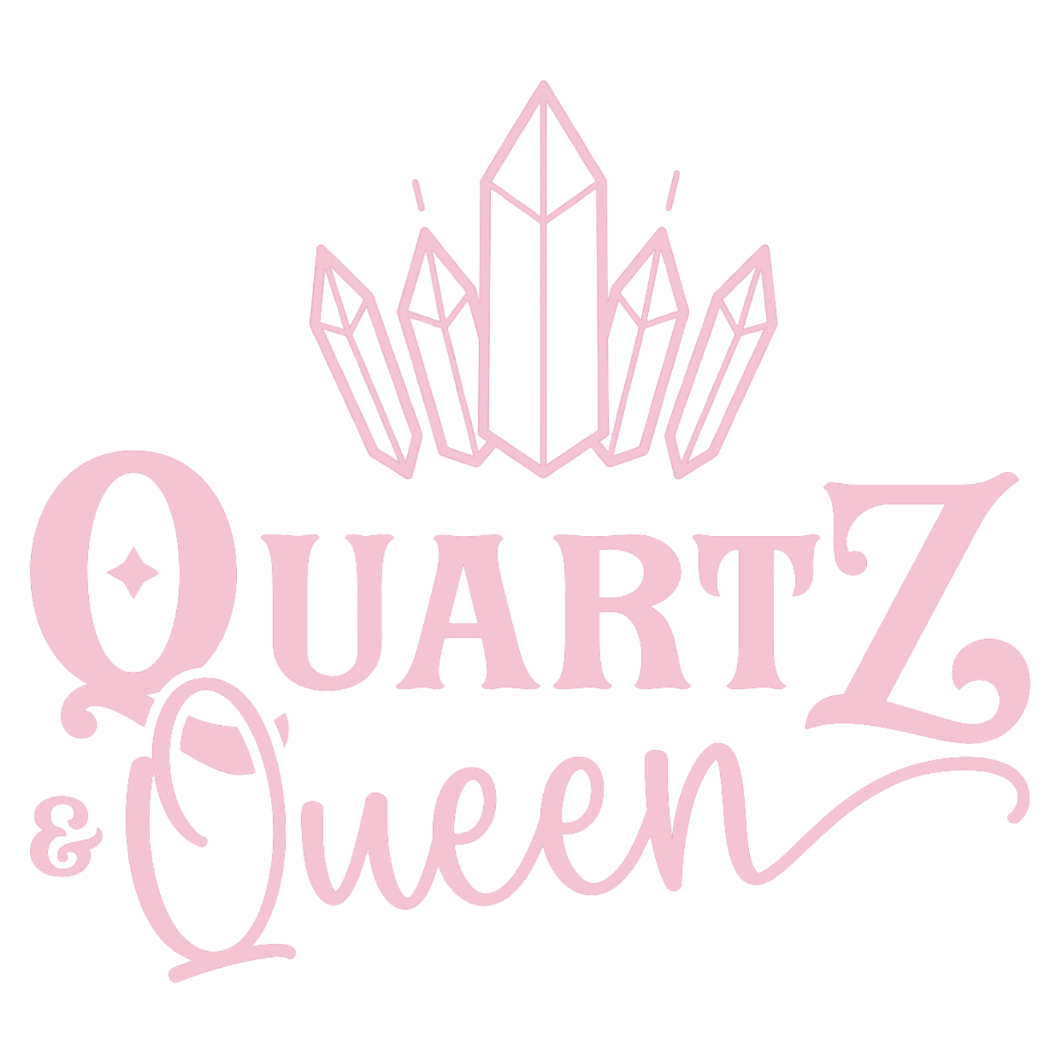 Quartz & Queen